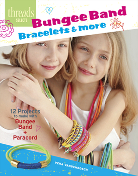 Paperback Bungee Band Bracelets & More: 12 Projects to Make with Bungee Band + Paracord Book