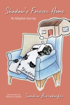 Paperback Shadow's Forever Home: An Adoption Journey Book