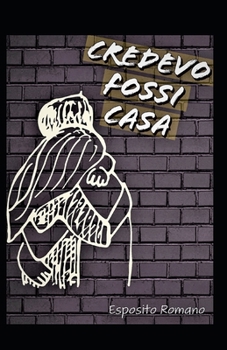 Paperback Credevo fossi casa [Italian] Book