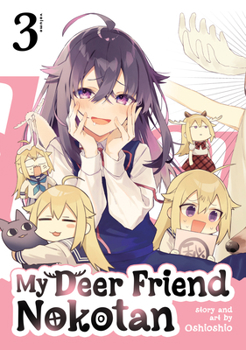 My Deer Friend Nokotan Vol. 3 - Book #3 of the My Deer Friend Nokotan