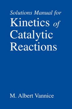 Paperback Kinetics of Catalytic Reactions--Solutions Manual Book