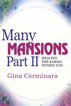 Paperback Many Mansions Part II: Healing the Karma Within You Book