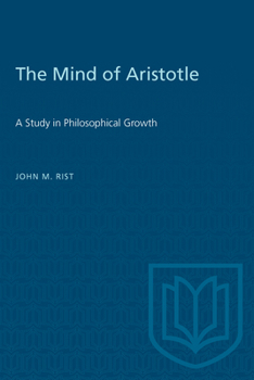 Paperback The Mind of Aristotle: A Study in Philosophical Growth Book