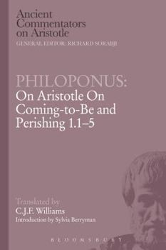 Paperback Philoponus: On Aristotle on Coming-To-Be and Perishing 1.1-5 Book