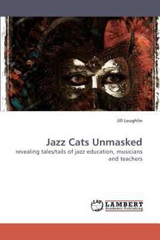 Paperback Jazz Cats Unmasked Book