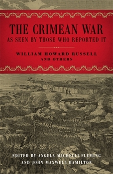 The Crimean War: As Seen by Those Who Reported It - Book  of the From Our Own Correspondent