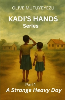 Paperback Kadi's Hands: A Strange Heavy Day Book
