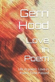Paperback Love in Poem: Life in poem, Love in Poem, Time Passed Book
