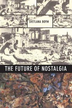 Paperback The Future of Nostalgia Book