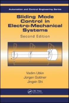 Hardcover Sliding Mode Control in Electro-Mechanical Systems Book