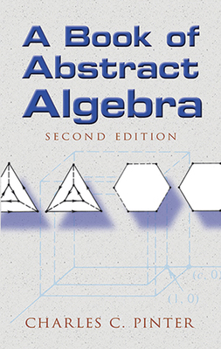 Paperback A Book of Abstract Algebra: Second Edition Book