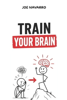 Mental Strength: Trained Brain: Mental Hacks to Eliminate Anxiety and Live a Fearless Life: anxiety, self discipline, strong mind, life transformation, self improvement