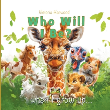 Paperback Who Will I be When I grow up: Book 1 Book