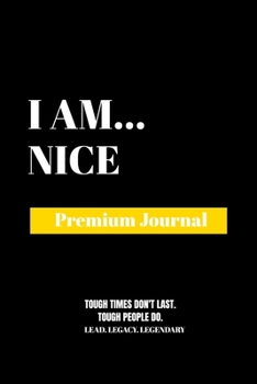 Paperback I Am Nice: Premium Journal Book