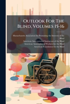 Paperback Outlook For The Blind, Volumes 15-16 Book