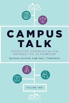 Paperback Campus Talk, Volume 2: Effective Communication Beyond the Classroom Book