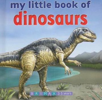 Board book My Little Book of Dinosaurs Book