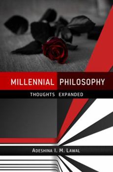 Paperback Millennial Philosophy: Thoughts Expanded Book
