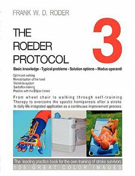 Paperback THE ROEDER PROTOCOL 3 - Basic knowledge - Typical problems - Solution options - Modus operandi - Optimized walking - Remobilization of the hand - PB-C Book