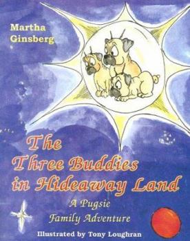 Paperback The Three Buddies in Hideaway Land Book