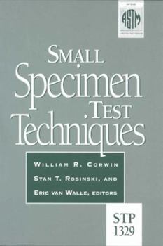 Hardcover Small Specimen Test Techniques (Astm Special Technical Publication) Book