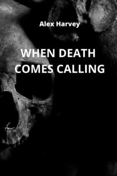 Paperback When Death Comes Calling Book
