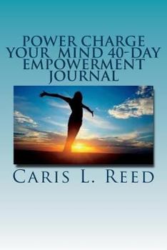 Paperback Power Charge Your Mind 40-Day Empowerment Journal: Affim the Mind by Speaking LIfe Book