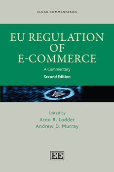 Hardcover EU Regulation of E-Commerce: A Commentary: Second Edition (Elgar Commentaries in European Law series) Book