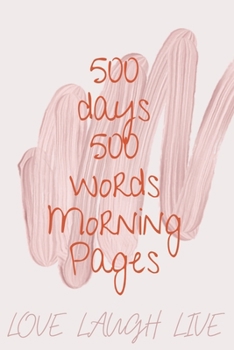 Paperback 500 Days 500 Words Morning Pages Book