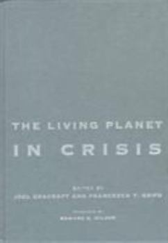 Hardcover The Living Planet in Crisis: Biodiversity Science and Policy Book