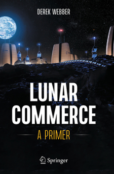 Paperback Lunar Commerce: A Primer Book