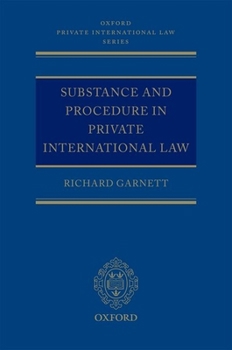 Substance and Procedure in Private International Law (Oxford Private International Law Series)