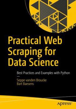 Paperback Practical Web Scraping for Data Science: Best Practices and Examples with Python Book