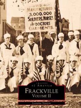 Frackville: Volume II (Images of America: Pennsylvania) - Book  of the Images of America: Pennsylvania