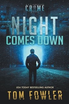 Paperback Night Comes Down: A C.T. Ferguson Crime Novel Book