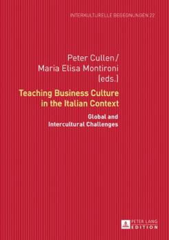 Hardcover Teaching Business Culture in the Italian Context: Global and Intercultural Challenges Book