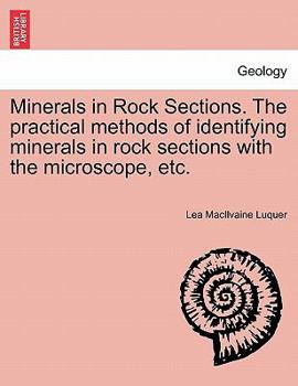 Paperback Minerals in Rock Sections. the Practical Methods of Identifying Minerals in Rock Sections with the Microscope, Etc. Book