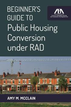 Paperback Beginner's Guide to Public Housing Conversion Under Rad Book