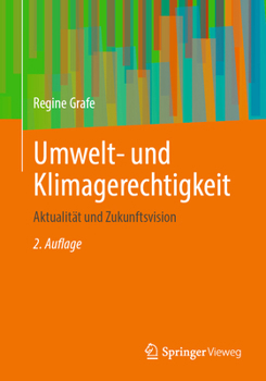 Paperback Umwelt- Und Klimagerechtigkeit: Aktualität Und Zukunftsvision [German] Book