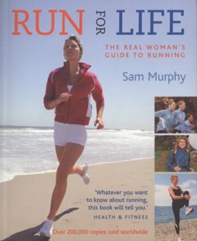 Paperback Run for Life: The Real Woman's Guide to Running Book