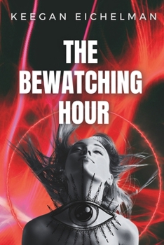 The Bewatching Hour
