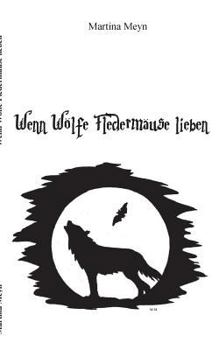 Paperback Wenn Wölfe Fledermäuse lieben [German] Book