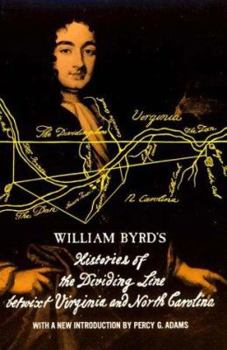 Paperback William Byrd's Histories of the Dividing Line Betwixt Virginia: And North Carolina Book