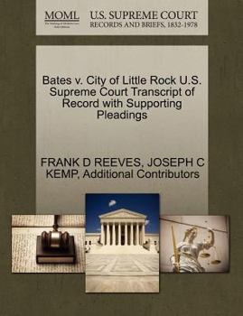 Paperback Bates V. City of Little Rock U.S. Supreme Court Transcript of Record with Supporting Pleadings Book
