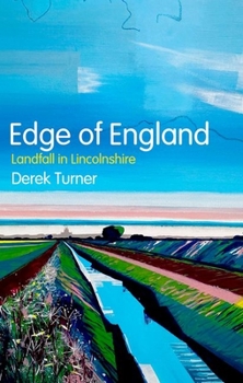 Hardcover Edge of England: Landfall in Lincolnshire Book