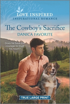 Paperback The Cowboy's Sacrifice [Large Print] Book