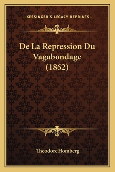 Paperback De La Repression Du Vagabondage (1862) [French] Book