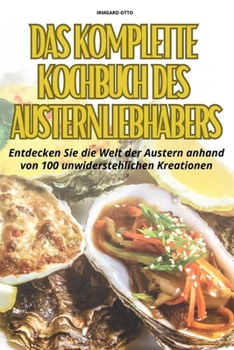 Paperback Das Komplette Kochbuch Des Austernliebhabers [German] Book