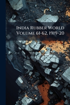 Paperback India Rubber World Volume 61-62, 1919-20 Book