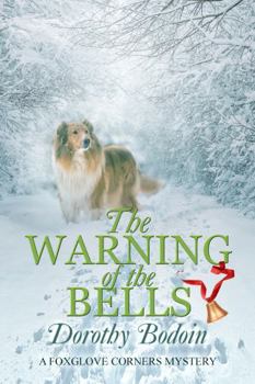 The Warning of the Bells - Book #34 of the Foxglove Corners